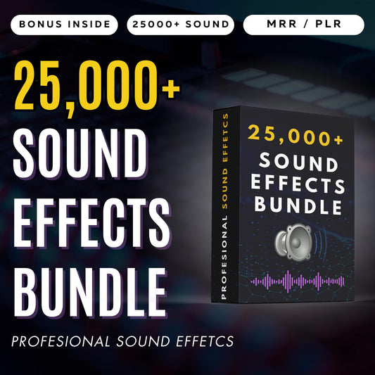 25,000+ Pro Sound Effects Bundle, Audio SFX for Video Editing, Content Creation, Scary, Funny, Meme, Horror, Pop, PLR, MRR, Resale Right